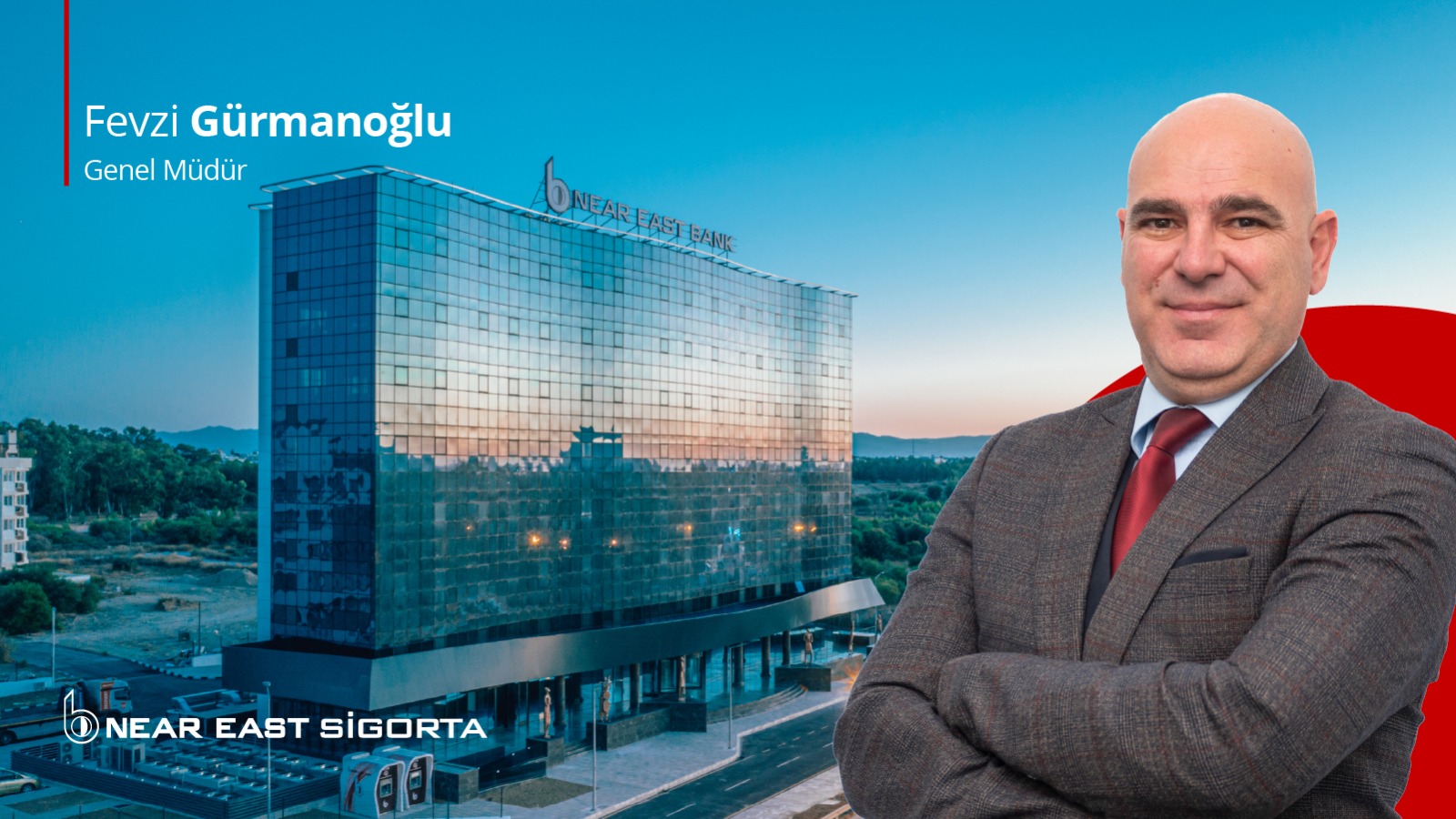 Near East Sigorta’ dan  Üst Düzey Atama  Fevzi Gürmanoğlu Genel Müdürlük Görevinde