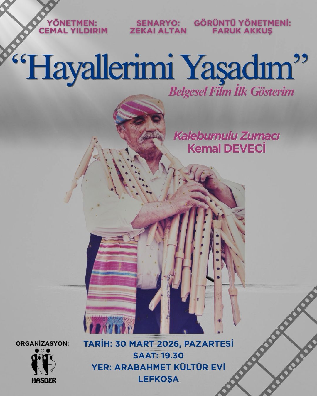 “Hayallerimi Yaşadım” isimli belgesel filmin ilk gösterimi yarın akşam …