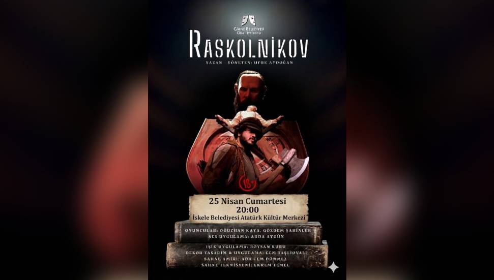 “Raskolnikov” İskele’de tiyatroseverlerle buluşuyor